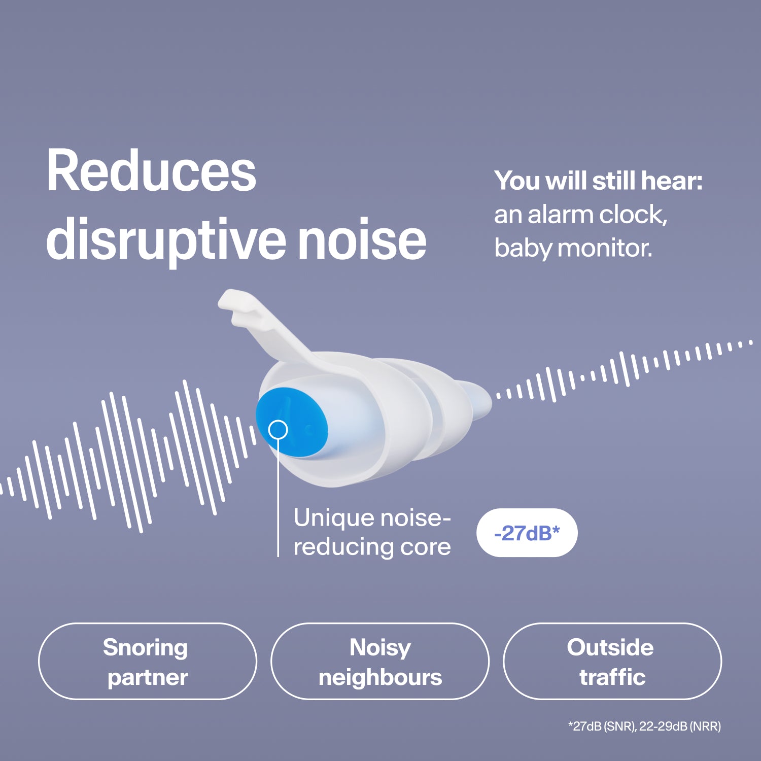 Alpine SleepDeep earplug in size M reduces snoring, neighbour and traffic noise by 27 dB, while alarms stay audible 