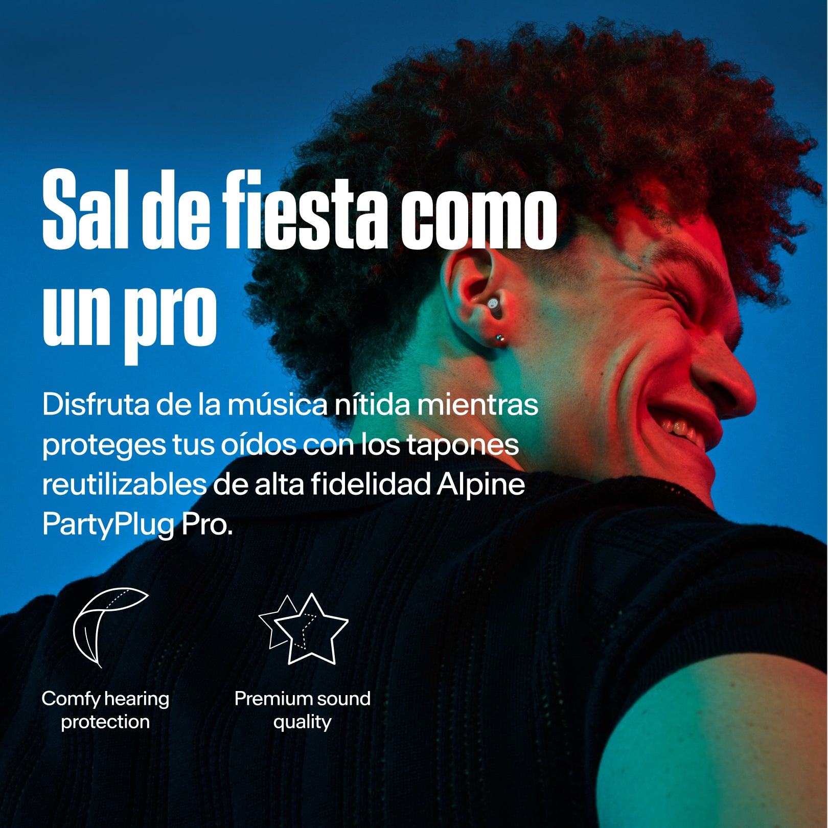 Alpine PartyPlug Pro, party like a pro. Hombre usando un tapón con protección auditiva cómoda y calidad de sonido premium 